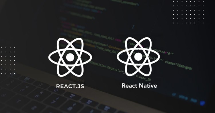 React.JS and React Native